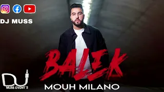 MOUH MILANO 2022 BALEK REMIX BY DJ MUSS