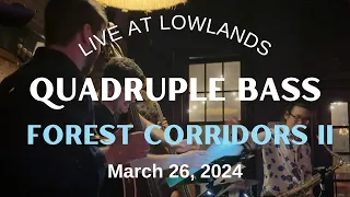 Kevin Sun Quadruple Bass — "Forest Corridors II" (Lowlands Bar 3/26/2024, Set 1-2)