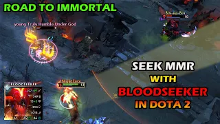 Bloodseeker is the BEST MMR SEEKER in Dota 2!