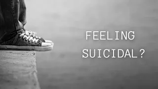 If You Are Considering Suicide.. Watch This Video!
