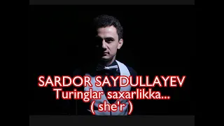 Sardor Saydullayev - Turinglar saxarlikka. ( SHE’R )