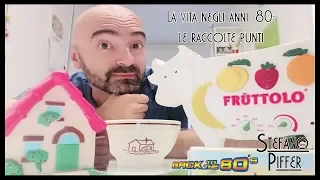 La vita negli anni '80 - Le raccolte punti