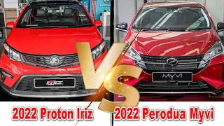 2022 Perodua Myvi vs 2022 Proton Iriz