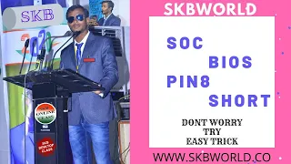 #SKB TRICKS FOR SOC BIOS PIN8 SHORT REMOVE