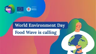 World Environment Day: Food Wave is calling!