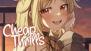 「Nightcore」 Cheap Thrills - Sia ft. Sean Paul ♡ (Lyrics)