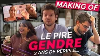 Making-of du Pire Gendre : un vrai périple sur 3 ans ! (vous allez halluciner tellement on a galéré)