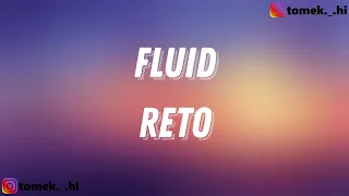 ReTo - Fluid (TEKST/LYRICS)