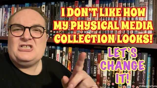 I Don’t Like How My Physical Media Collection Looks - LET’S CHANGE IT!