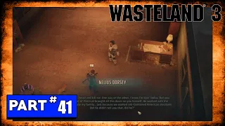 Wasteland 3 Playthrough - Part 41 - Frontier Justice