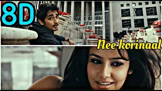 Nee Korinaal 8D | 180 | Siddharth | Priya anand | Sharreth