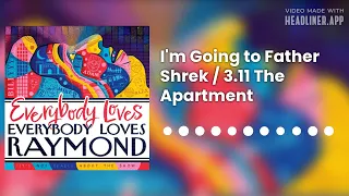 I'm Going to Father Shrek / 3.11 The Apartment | Everybody Loves Everybody Loves Raymond