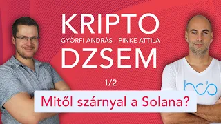 MITŐL EMELKEDIK A SOLANA? - KRIPTO DZSEM 2/1