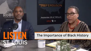 Unraveling Black History: Context to the Current Resistance | Listen, St. Louis Podcast | Ep. 14