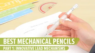 The Best Mechanical Pencils Part 1: Innovative Lead Mechanisms