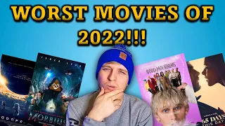 WORST Movies Of 2022!!! (so far)