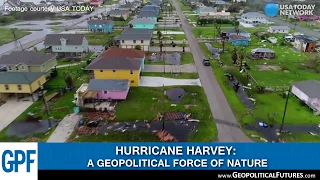 Hurricane Harvey: A Geopolitical Force of Nature | Jacob Shapiro Interview