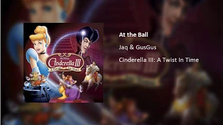 At the Ball (From "Cinderella III: A Twist In Time")