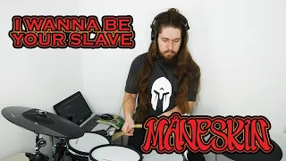 Maneskin - I wanna be your slave | Drum Cover