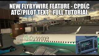 FlyByWire Adds CPDLC (Pilot & ATC Messaging) - How To Use Tutorial | A320NX - MSFS 2020