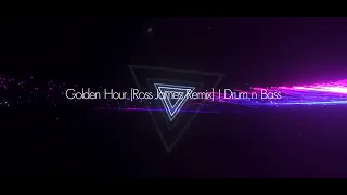 JVKE - golden hour (Ross James Remix) I Drum n Bass