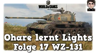 Ohare lernt Lights - World of Tanks - Folge 17 WZ-131