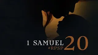 1 SAMUEL 20 Resumen Pr. Adolfo Suarez | Reavivados Por Su Palabra