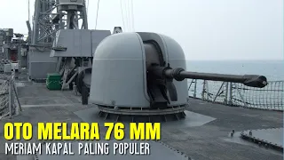 OTO Melara 76 mm, Meriam Kapal yang Sudah Dikuasai Oleh TNI!