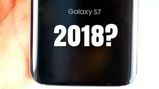 Should You Buy Samsung Galaxy S7 in 2018?