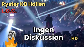 L.O.C. Ryster KB Hallen: 'Ingen Diskussion', 'Drik din Hjerne ud' & 'Få din flaske på' | Live 2019