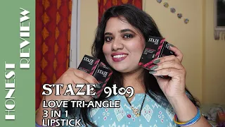 Honest Review: Staze 9to9 Love Tri-Angle 3 in 1 Lipstick | Lip & Hand Swatches | Kanchan