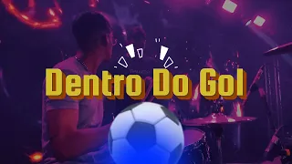Dentro do Gol - Drum cover - Chicletinho Batera ⚽️🥁