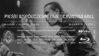 KRÓL - Wołanie LIVE (MIUOSH x ZESPÓŁ ŚLĄSK - Pieśni Współczesne live at Cavatina Hall)