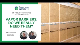 Vapor Barriers: Do we REALLY need them?