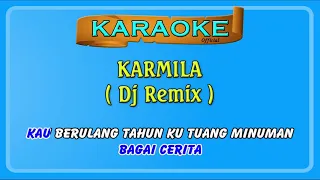 Karaoke ~ KARMILA _ tanpa vokal  |  Official Karaoke remix