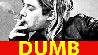 How Nirvana Made DUMB