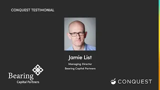 Conquest Testimonial: Jamie List of Bearing Capital Partners