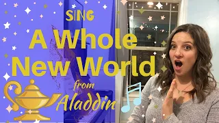 How To Sing A Whole New World from Disney's Aladdin