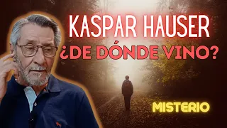 ¿De dónde vino Kaspar Hauser?