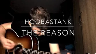 Hoobastank - The Reason - Acoustic Cover