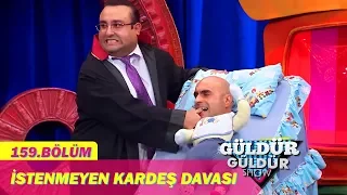 Güldür Güldür Show 159.Bölüm - İstenmeyen Kardeş Davası