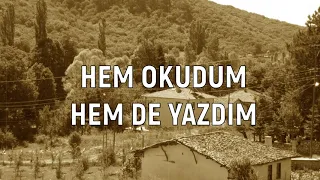 Hem Okudum Hem De Yazdım Yalan Dünya Senden Bezdim | Çorum