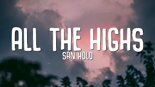 San Holo - All The Highs (Lyrics) FIFA 23