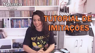 APRENDA A IMITAR VOZES (ou não) com Yasmin Yassine