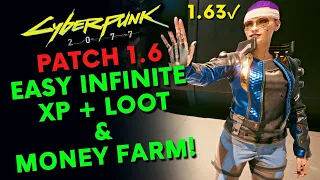Cyberpunk 2077 - Infinite XP + Loot + Money Farm! | Patch 1.63 | Fast Leveling Guide