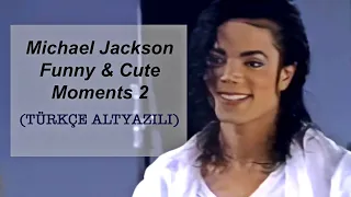 Michael Jackson Funny & Cute Moments 2 (Türkçe Altyazılı)