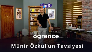 Münir Özkul'un Tavsiyesi | Yılmaz Erdoğan ile Öğrence