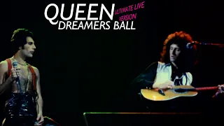 Queen | Dreamers Ball | Ultimate Live Version