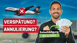 Entschädigung bei Flugverspätung, Annullierung oder Streik | Entschädigung bis zu 600 Euro!