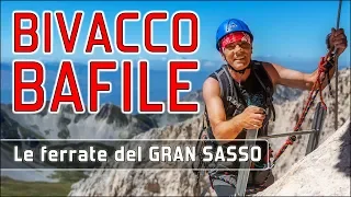 Il Bivacco Bafile al Corno Grande - Le ferrate del Gran Sasso